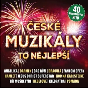 Různí interpreti – České muzikály - To nejlepší