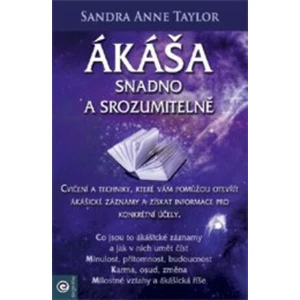 Ákáša snadno a srozumitelně - Sandra Anne Taylorová