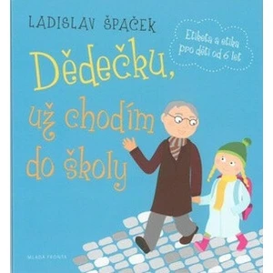 Dědečku, už chodím do školy - CDmp3 - Špaček Ladislav