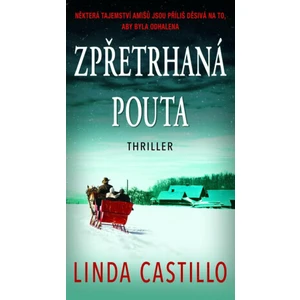 Zpřetrhaná pouta - Linda Castillo