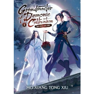 Grandmaster of Demonic Cultivation 1: Mo Dao Zu Shi - Mo Xiang Tong Xiu