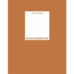 Rychlé občerstvení - Eva Suková