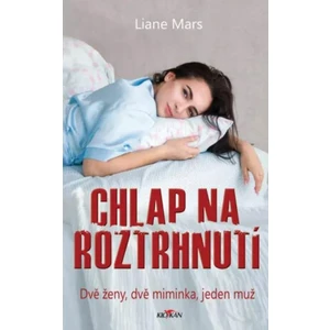 Chlap na roztrhnutí - Mars Liane