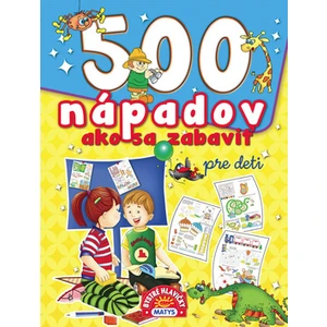 500 nápadov ako sa zabaviť