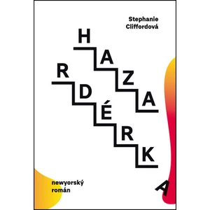 Hazardérka - Cliffordová Stephanie