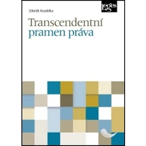 Transcendentní pramen práva - Zdeněk Koudelka