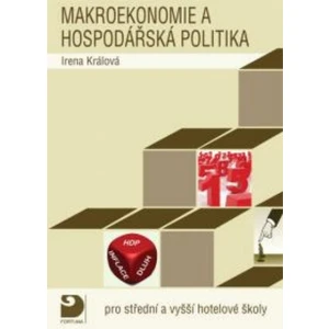 Makroekonomie a hospodářská politika - Irena Králová