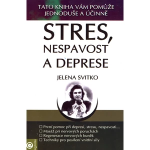 Stres, nespavost a deprese - Jelena Svitko, Radka Kneblová