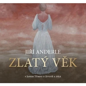 Zlatý věk - Jiří Anderle