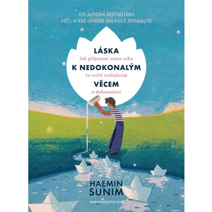 Láska k nedokonalým věcem - Haemin Sunim