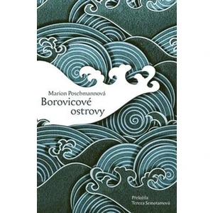 Borovicové ostrovy - Marion Poschmannová