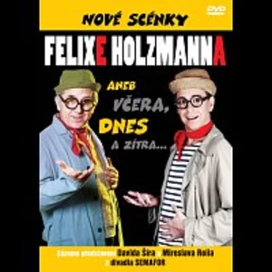 Nové scénky Felixe Holzmanna