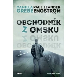 Obchodník z Omsku - Camilla Grebe, Leandeer-Engström Paul