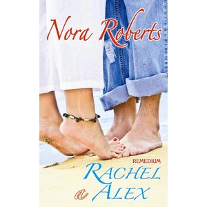 Rachel a Alex - Nora Robertsová