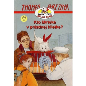 Kto škrieka v prázdnej klietke? - Thomas C. Brezina