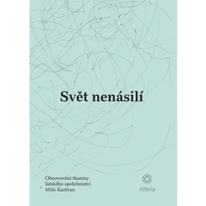 Svět nenásilí, Kashtan Miki