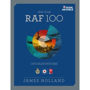 RAF 100 - James Holland