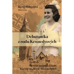 Debutantka z rodu Kennedyových - Kerri Maherová
