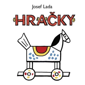 Hračky - Josef Lada