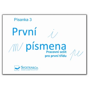 Písanka 3 První písmena -- Pracovní sešit pro první třídu