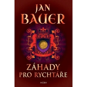 Záhady pro rychtáře - Jan Bauer