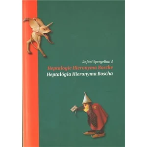 Heptalogie Hieronyma Bosche/ Heptalógia Hieronyma Bosche