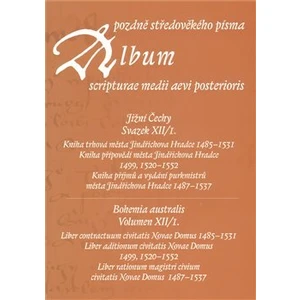Album pozdně středověkého písma XII/I.