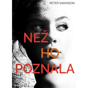 Než ho poznala - Peter Swanson