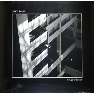 July Talk Pray For It (Vinyl LP)