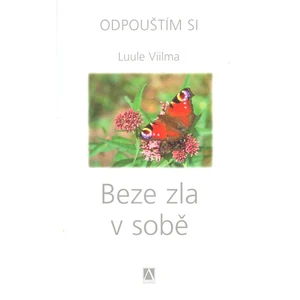 Beze zla v sobě - Odpouštím si - Viilma Luule