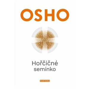 Hořčičné semínko - Osho Rajneesh