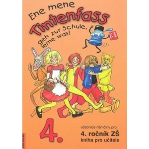 Ene mene Tintenfass 4 kniha pro učitele - Doris Dusilová, Miluše Jankásková, Karla Ulbert