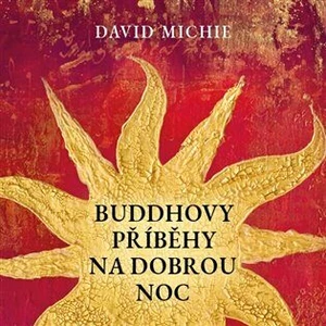 Jana Štvrtecká – Michie: Buddhovy příběhy na dobrou noc