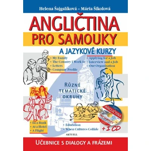 Angličtina pro samouky a jazykové kurzy + 1 CD - Helena Šajgalíková, Šikolová Mária