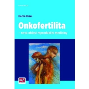Onkofertilita - Huser Martin