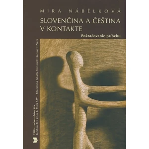 Slovenčina a čeština v kontakte - Mira Nábělková