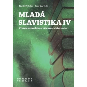 Mladá slavistika IV - Josef Šaur, Michálek Zbyněk