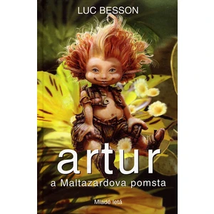 Artur a Maltazardova pomsta 3 - Besson Luc