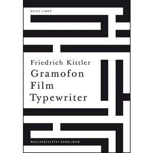Gramofon. Film. Typewriter - Kittler Friedrich