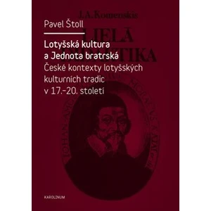 Lotyšská kultura a Jednota bratrská - Štoll Pavel