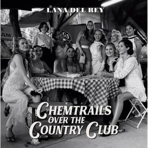 Lana Del Rey: Chemtrails Over the Country Club - CD - Del Rey Lana [CD]
