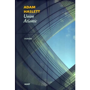 Union Atlantic - Adam Haslett