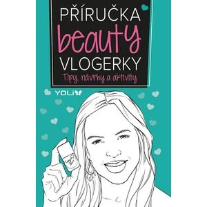 Příručka beauty vlogerky - Jones Frankie