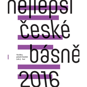 Nejlepší české básně 2016 - Vít Slíva, Jakub Chrobák