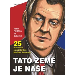 Tato země je naše - 25 rozhovorů s prezidentem Milošem Zemanem