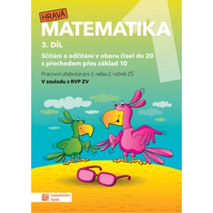Hravá matematika 1 - 3. díl (nové, přepracované vydání)