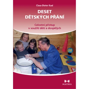 Deset dětských přání - Kaul Claus-Dieter