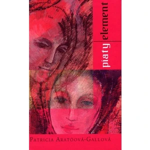 Piaty element - Patricia Aratóová - Gallová