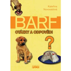 Barf - Otázky a odpovědi - Kateřina Novosádová