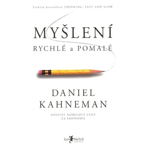 Myšlení, rychlé a pomalé - Daniel Kahneman